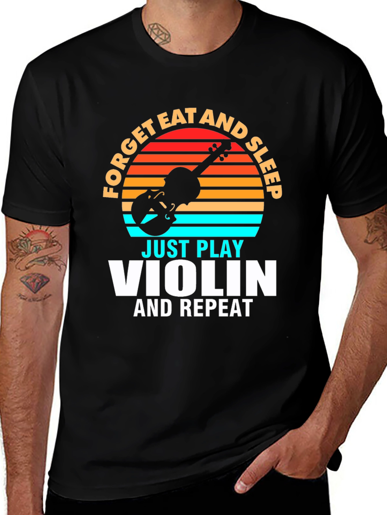 Forget Eat and Sleep Just Play Violin T-Shirt