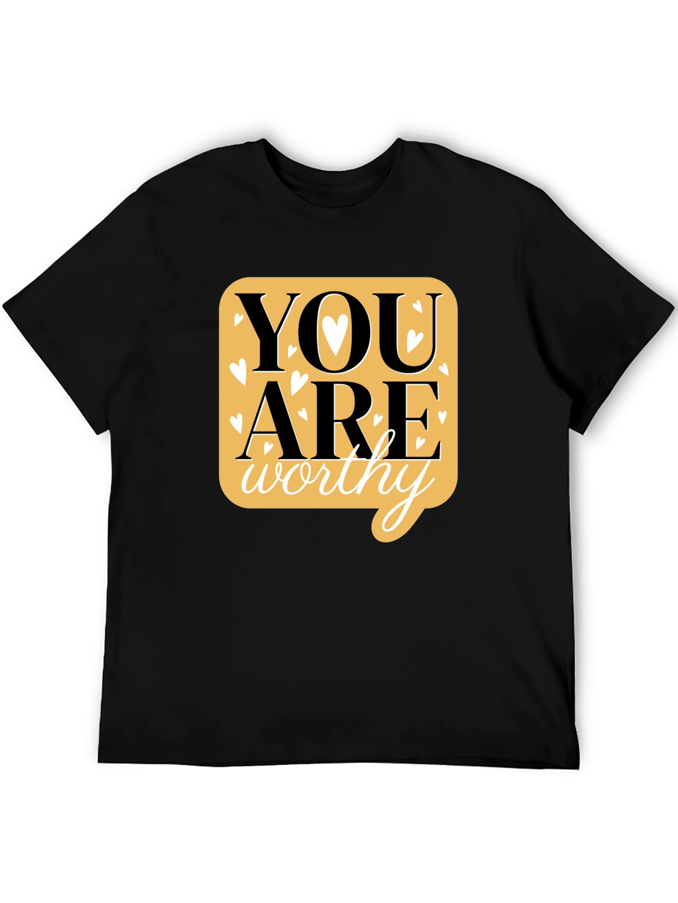 You are Worthy Graphic T-Shirt