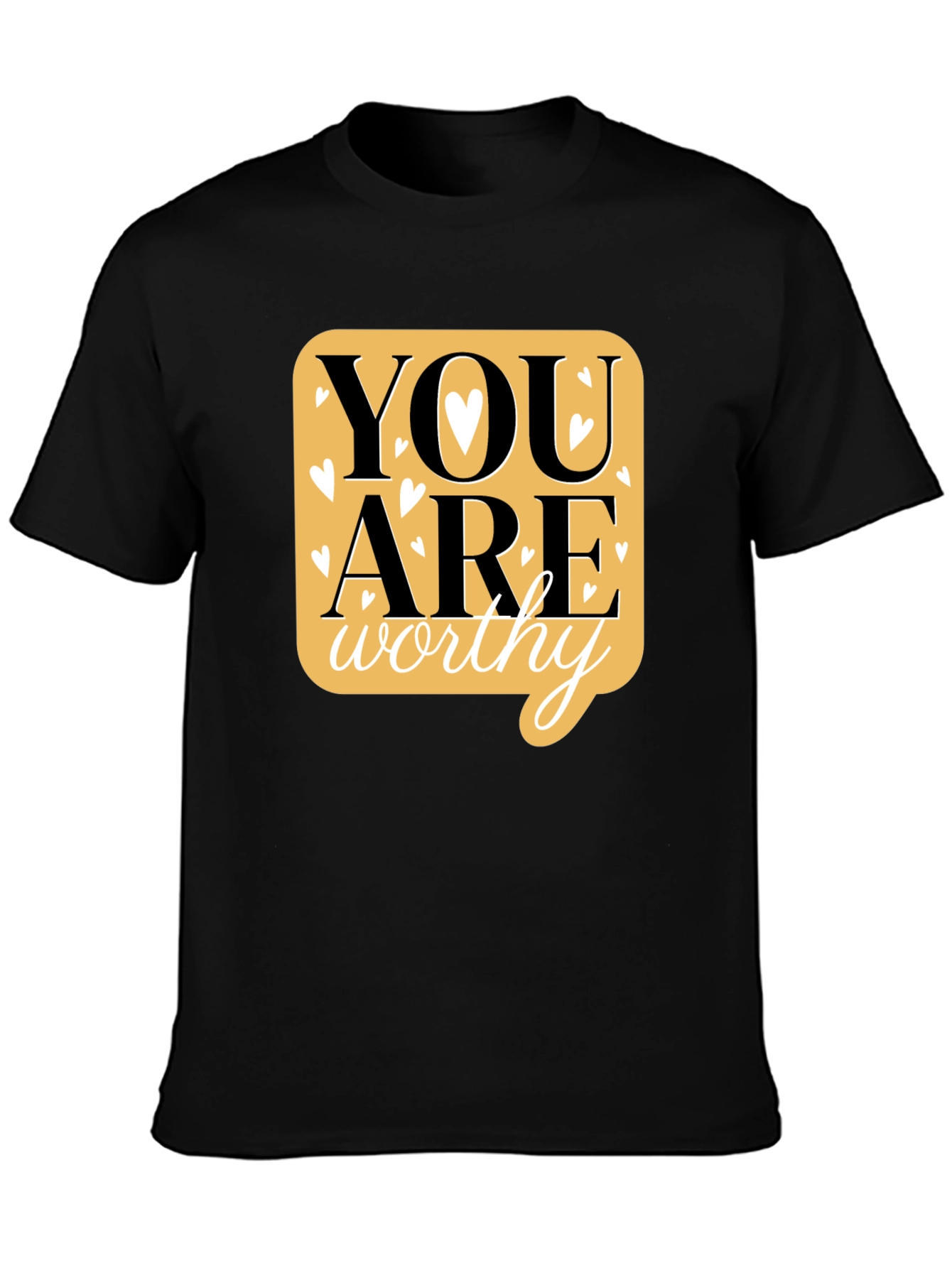 You are Worthy Graphic T-Shirt