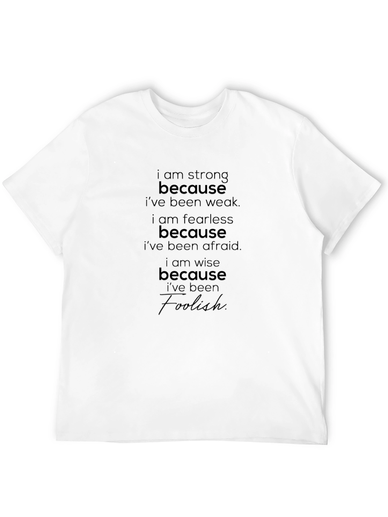 Motivational T-Shirt - Strong Fearless Wise