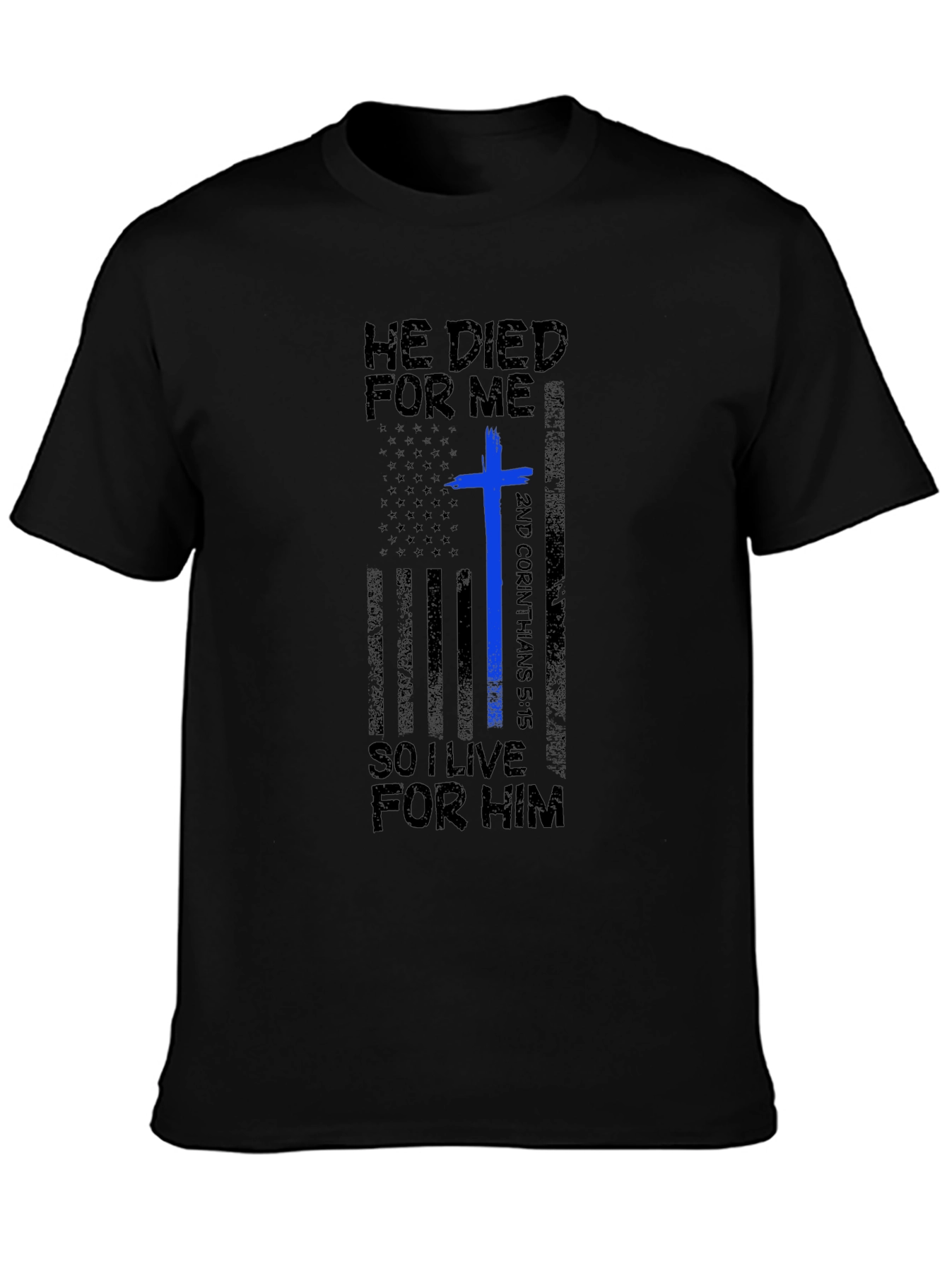 He Died For Me T-Shirt | Christian Apparel
