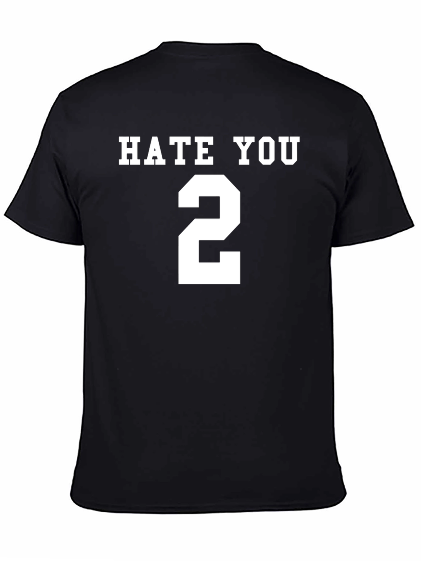 Hate You 2 T-Shirt - Bold Graphic Tee
