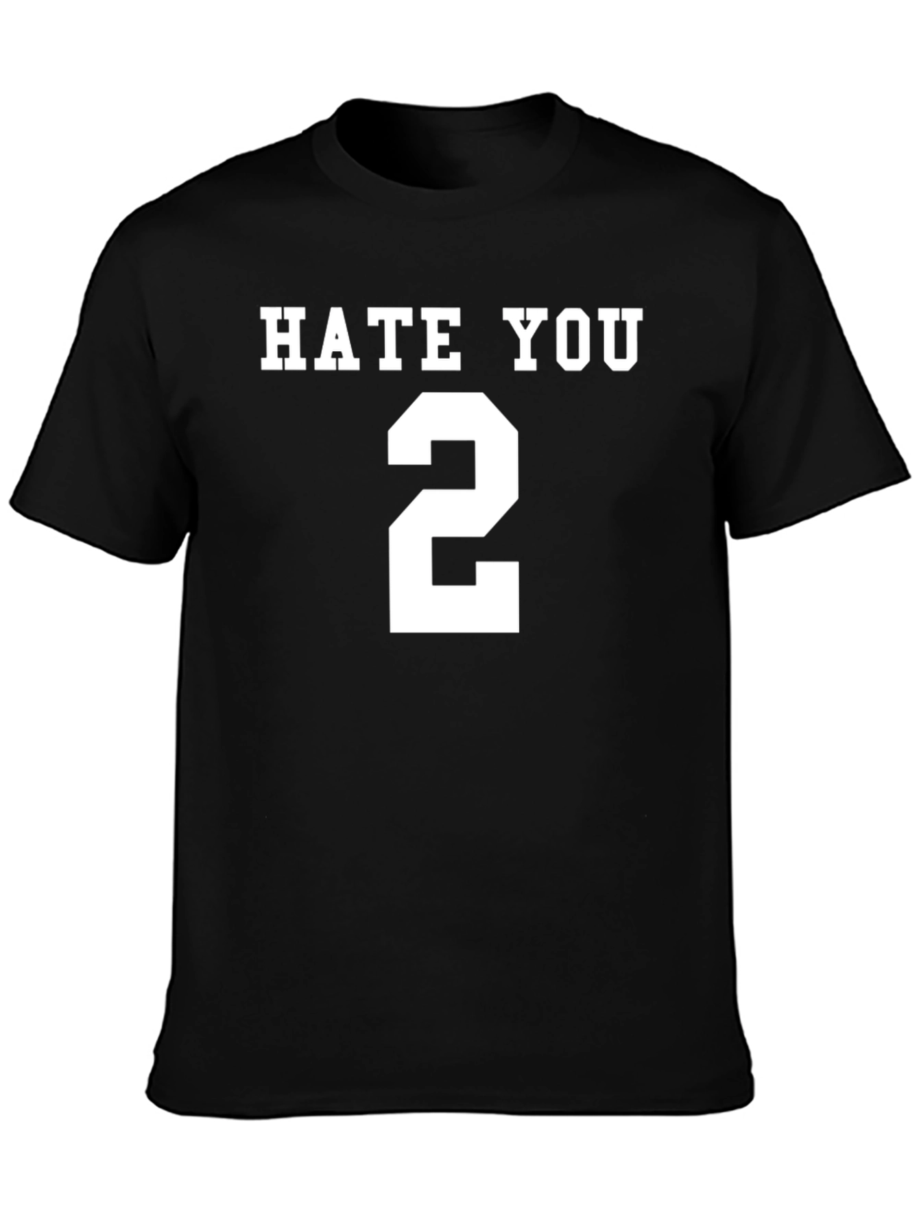 Hate You 2 T-Shirt - Bold Graphic Tee