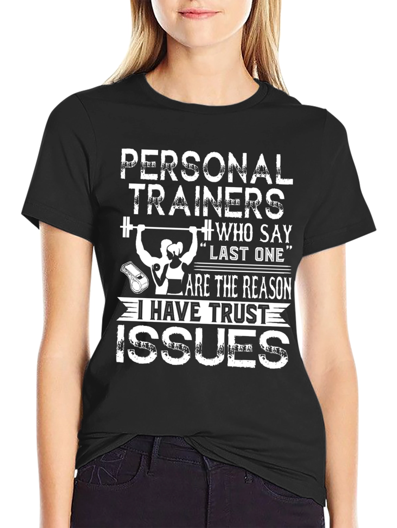 Personal Trainers Trust Issues Graphic Tee