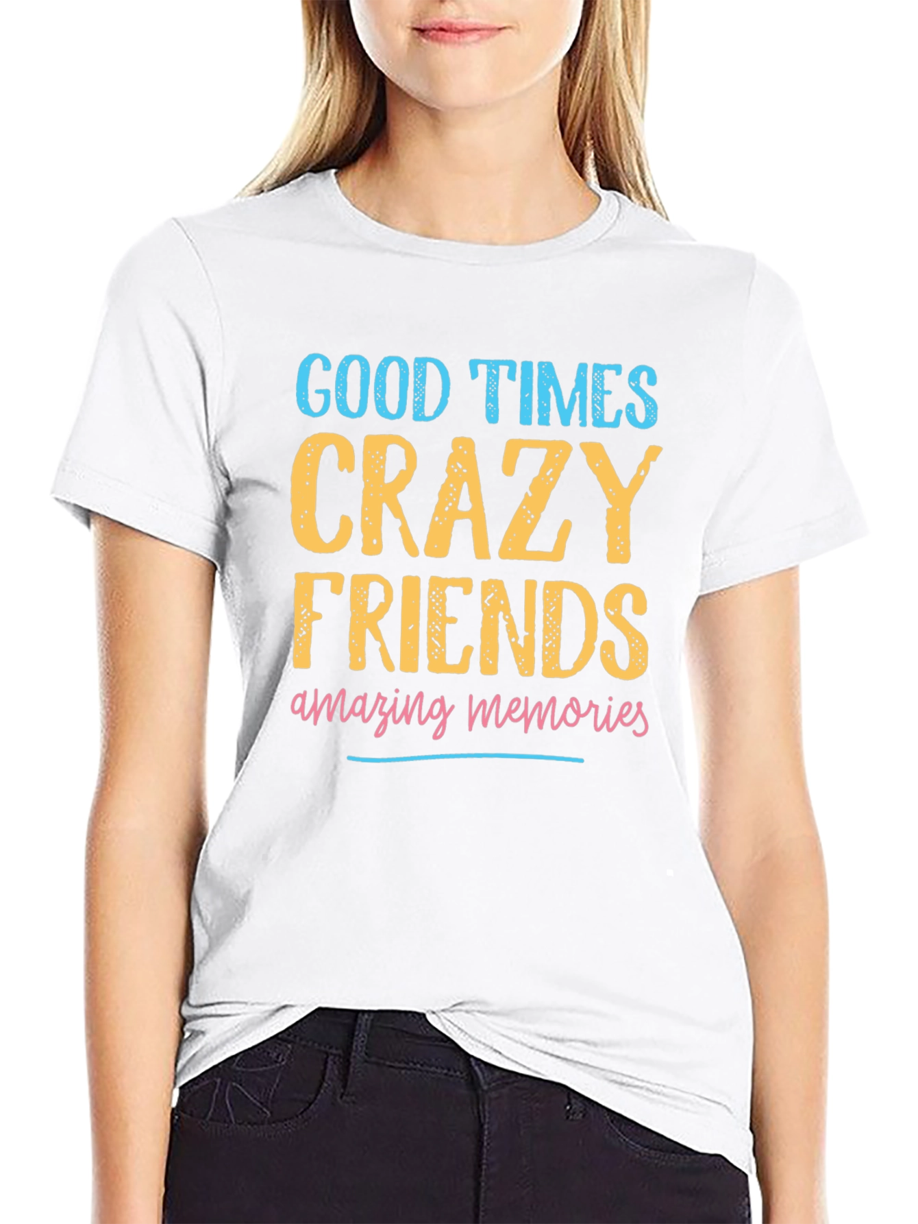 Good Times Crazy Friends Graphic T-Shirt