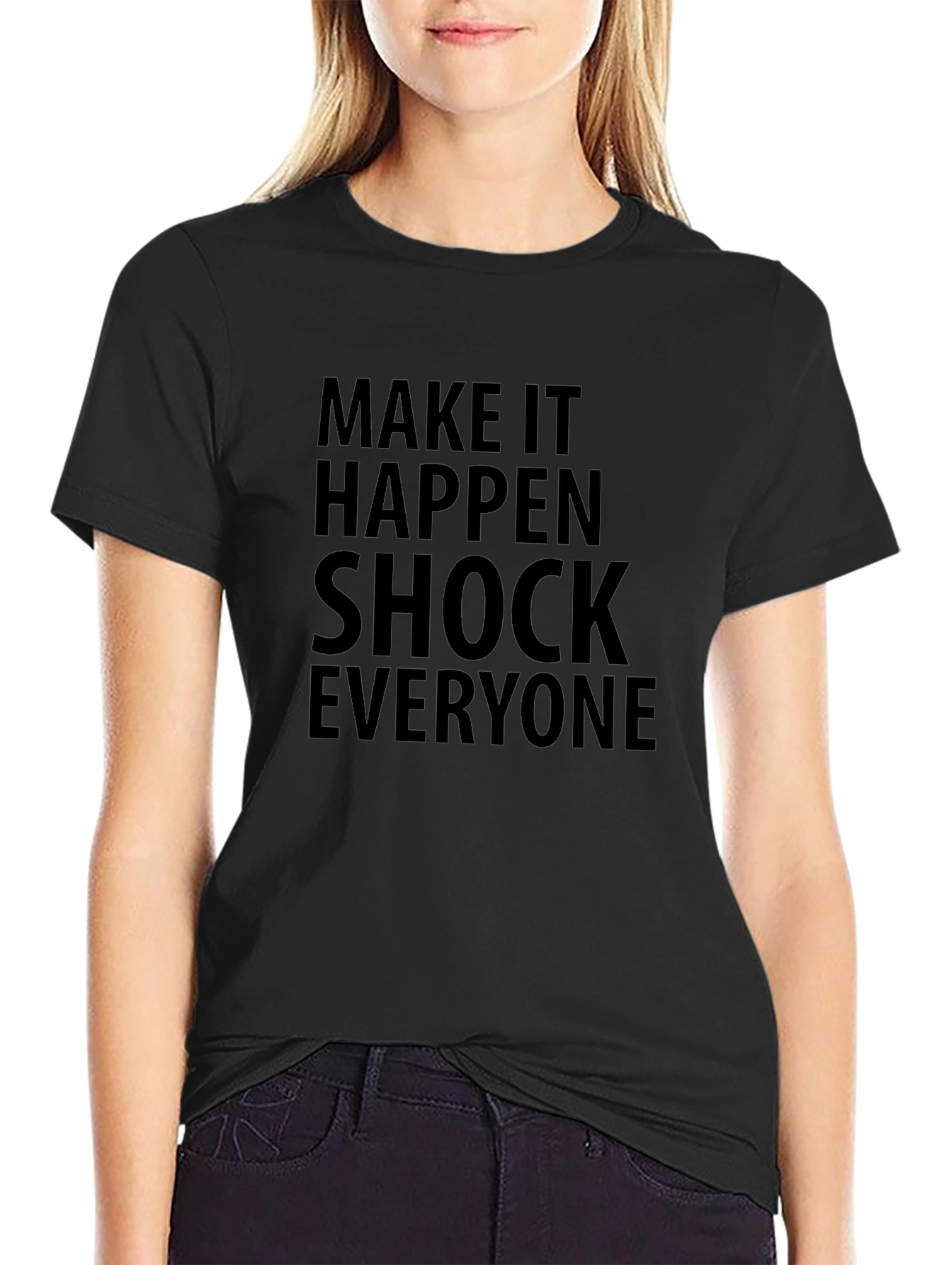 Make It Happen Graphic Tee