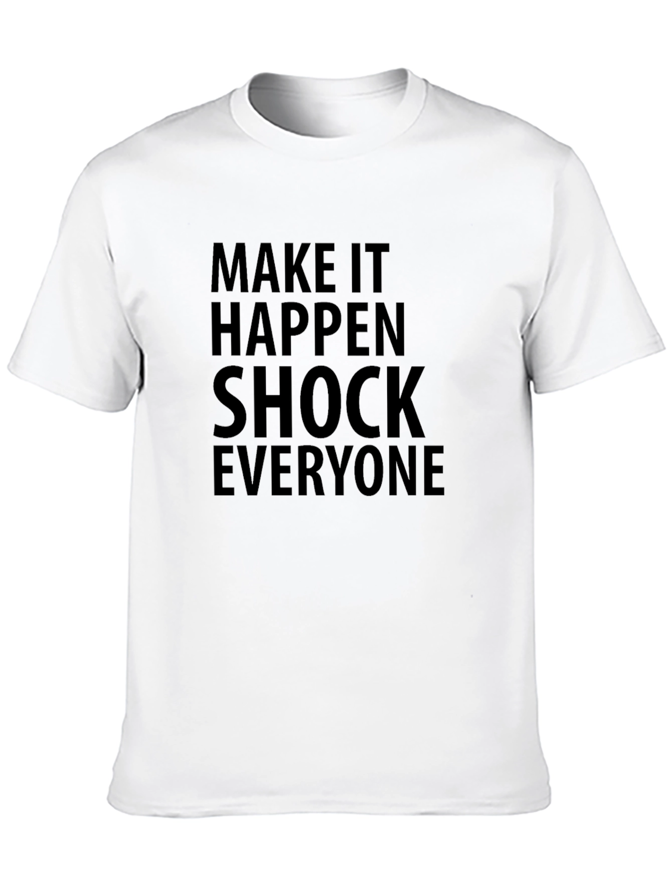 Make It Happen Graphic Tee