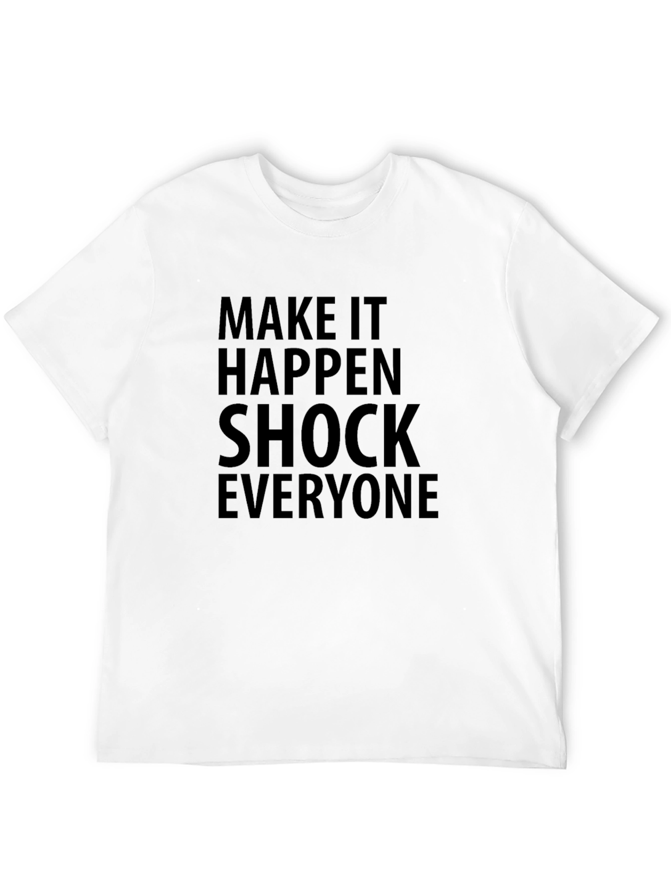 Make It Happen Graphic Tee