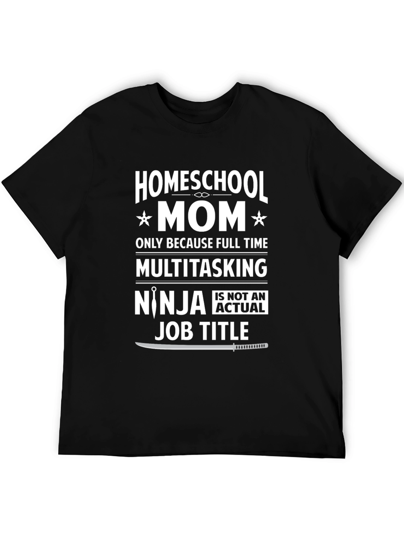 Homeschool Mom Ninja T-Shirt