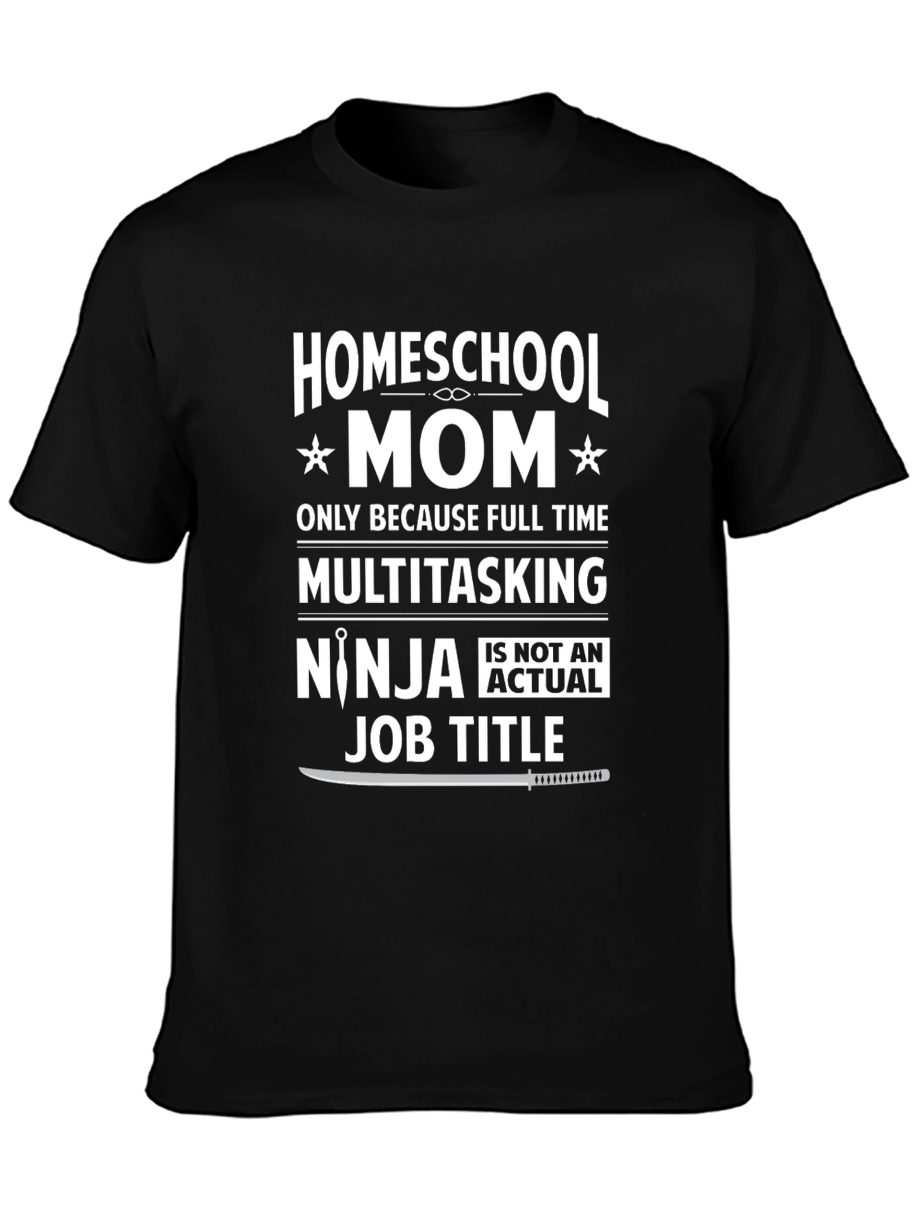 Homeschool Mom Ninja T-Shirt