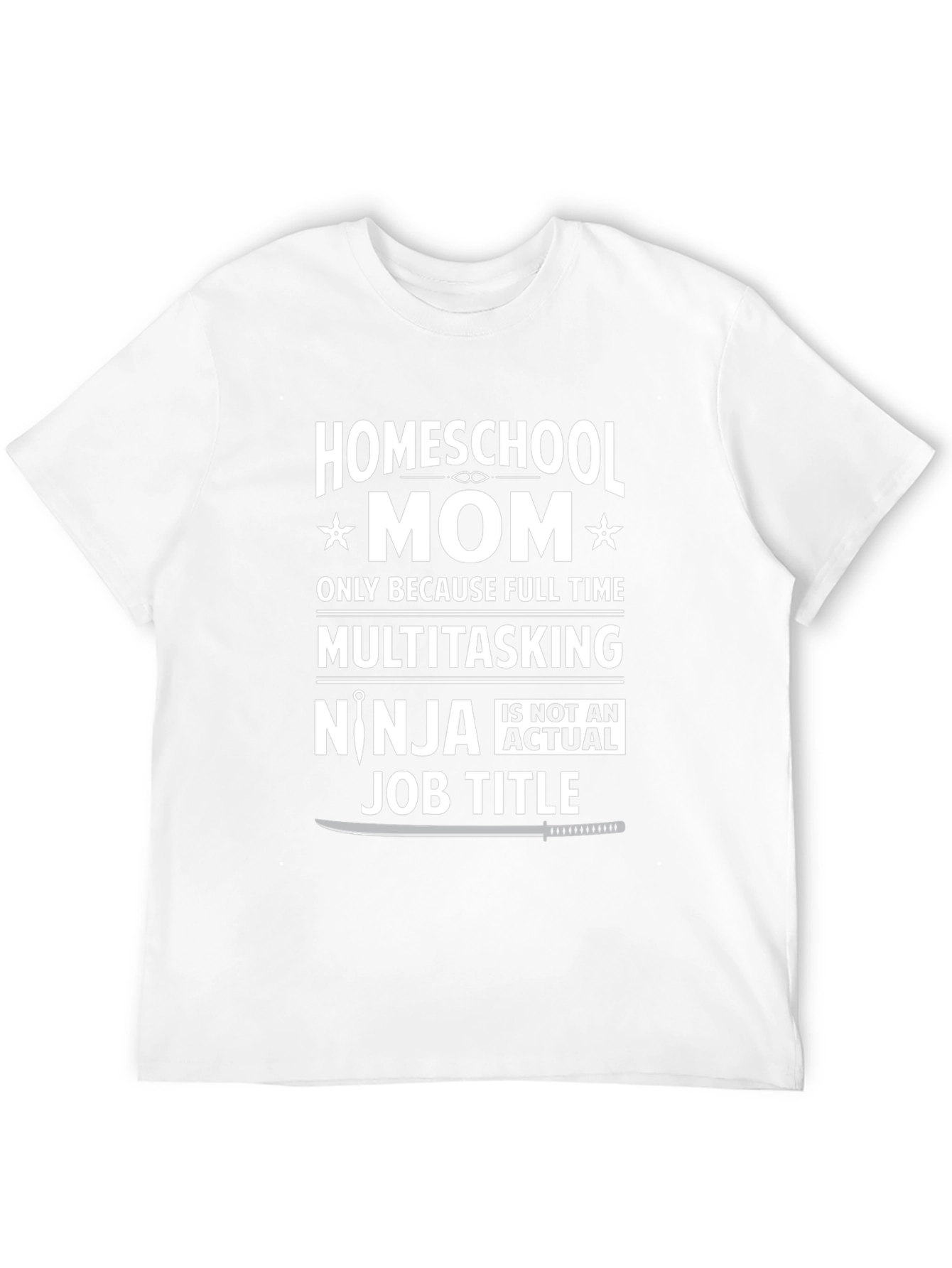 Homeschool Mom Ninja T-Shirt