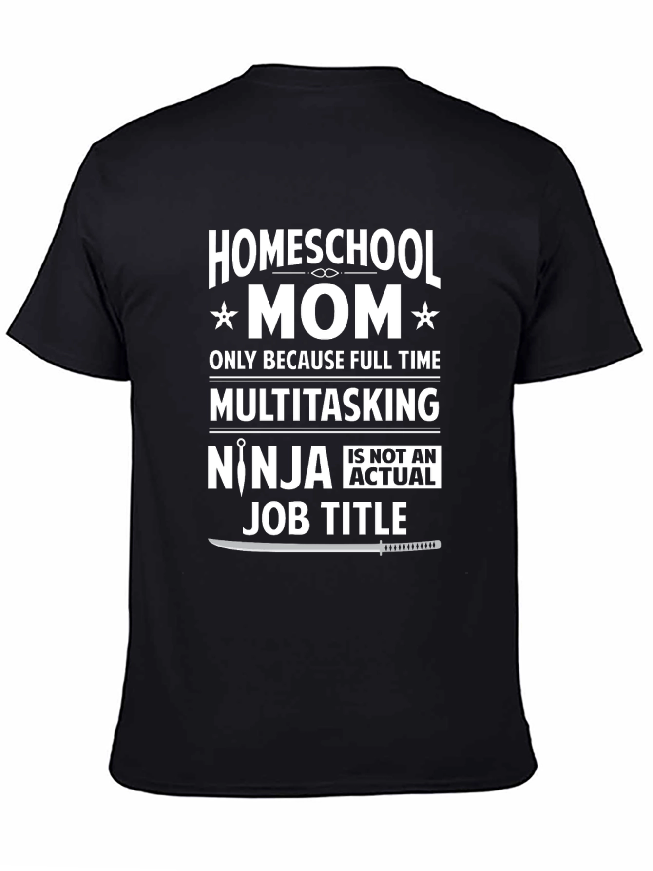 Homeschool Mom Ninja T-Shirt