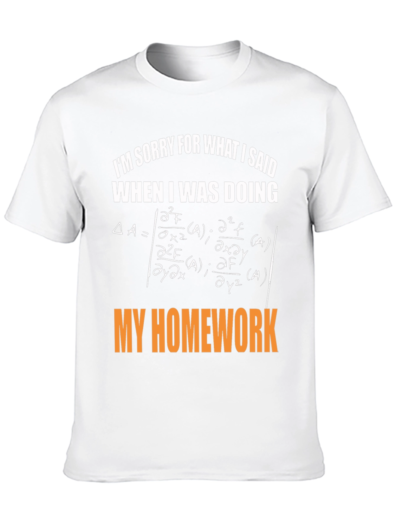 Math Homework Apology Graphic Tee