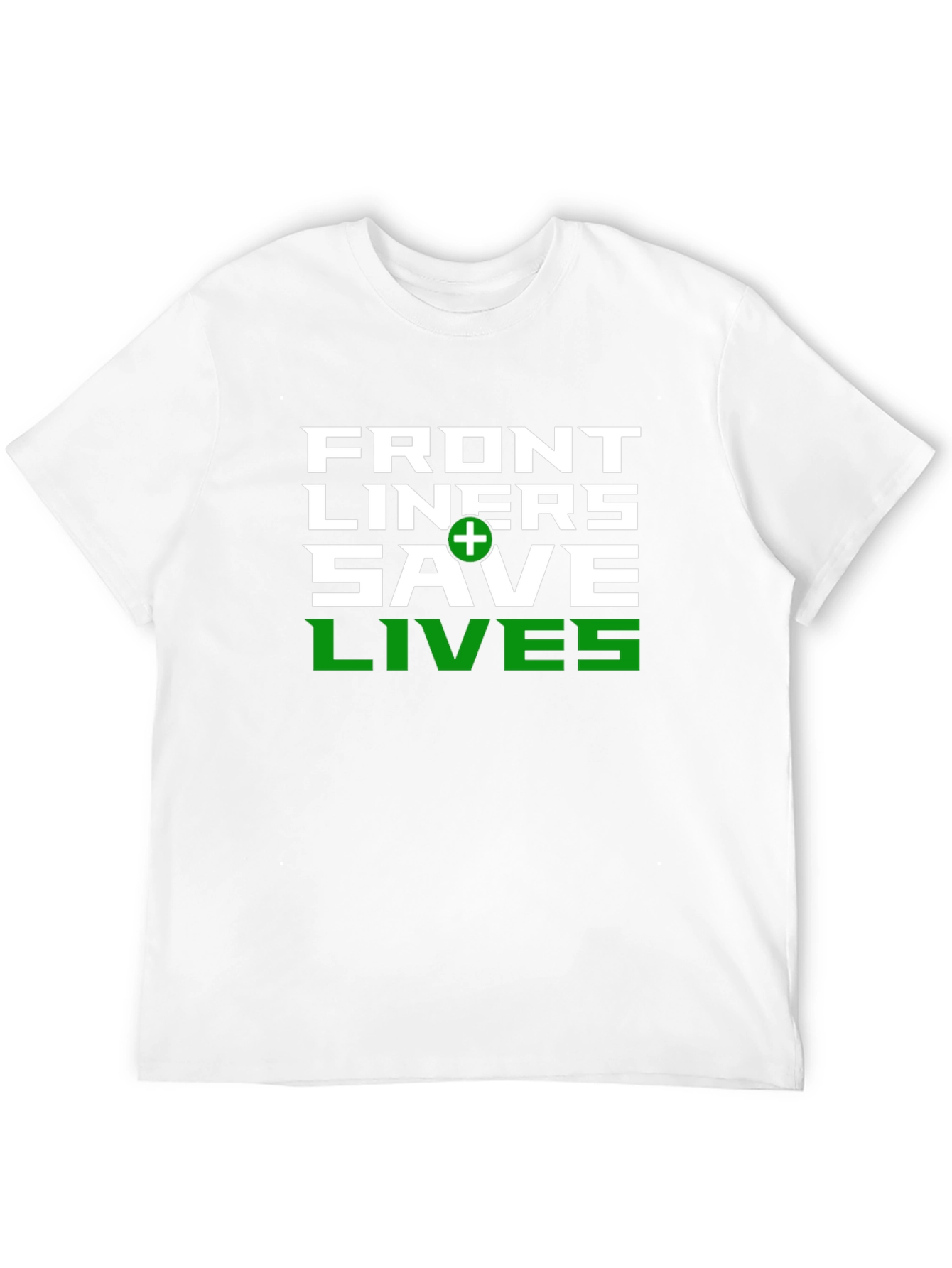 Front Liners Save Lives Graphic T-Shirt