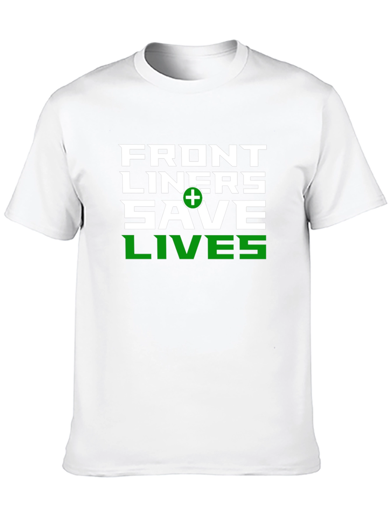 Front Liners Save Lives Graphic T-Shirt