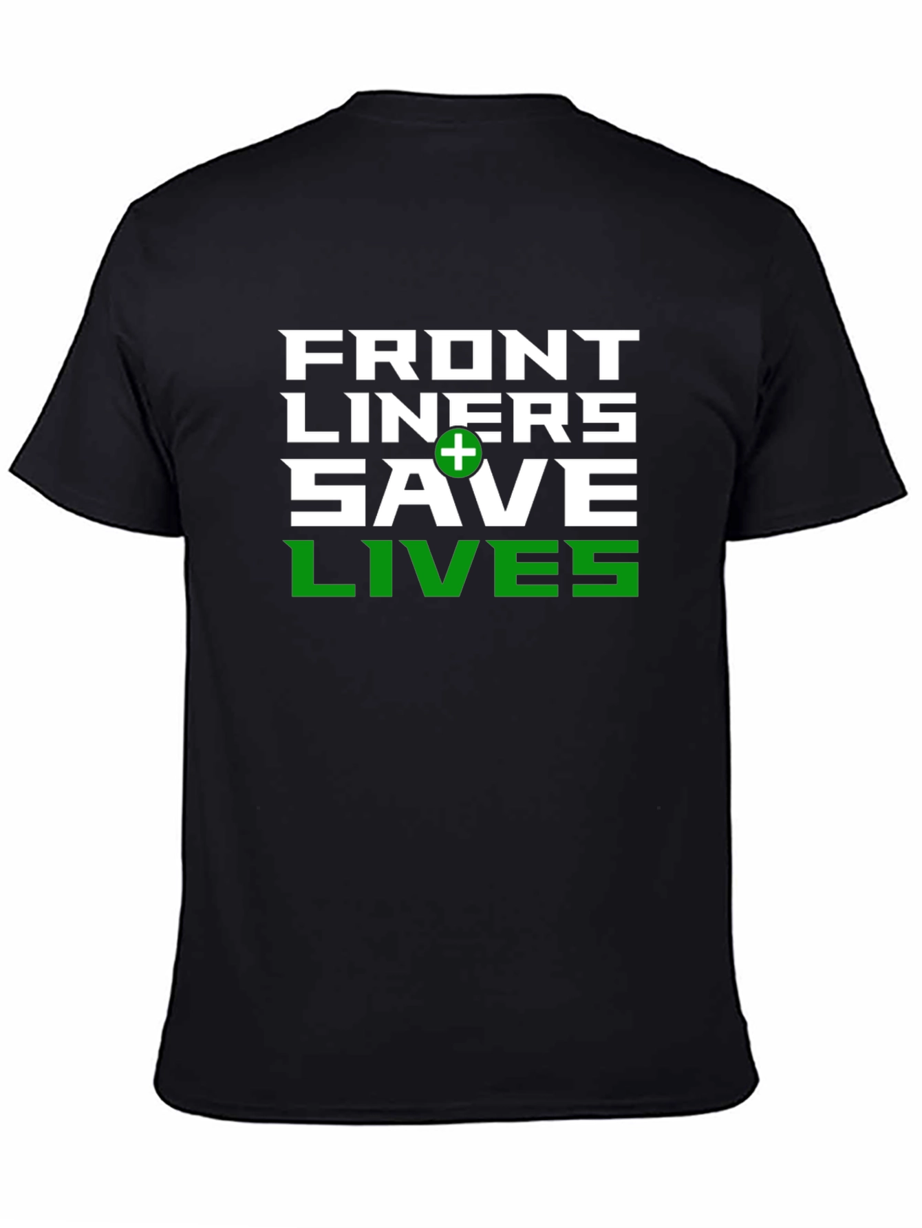 Front Liners Save Lives Graphic T-Shirt