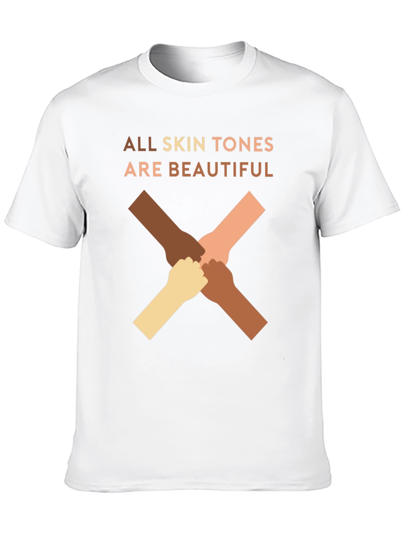 All Skin Tones Are Beautiful T-Shirt