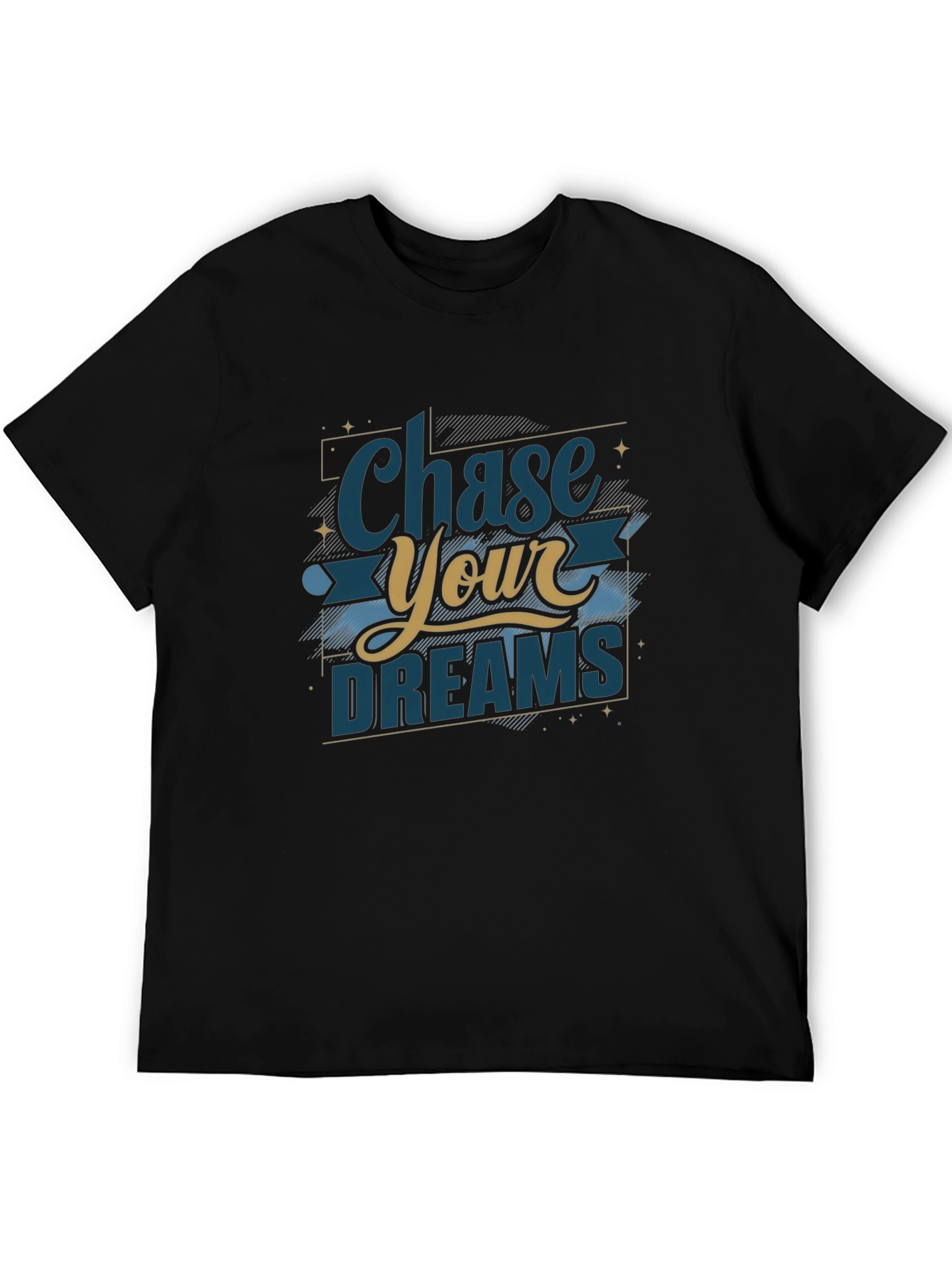 Chase Your Dreams Graphic T-Shirt - Motivational Tee