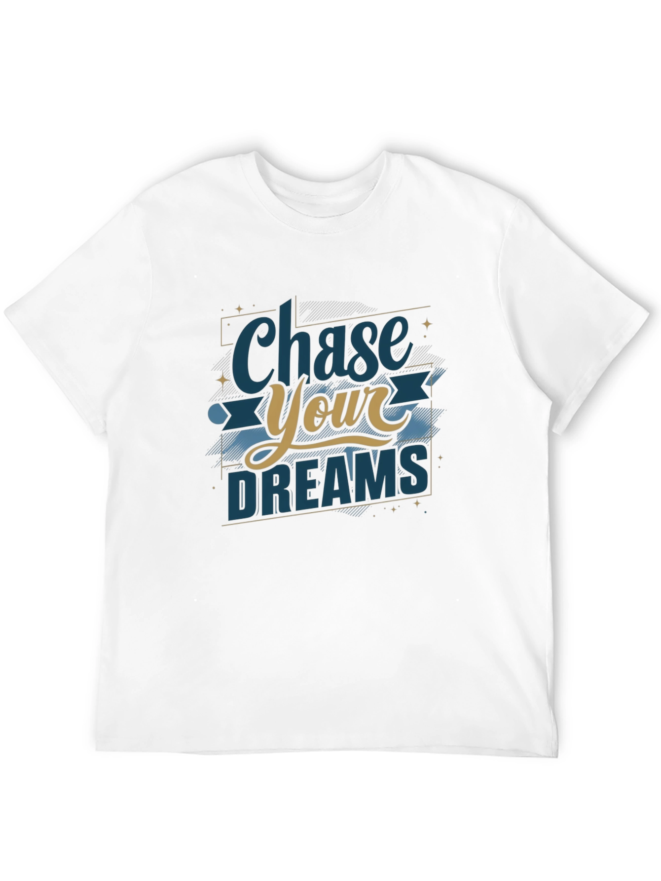 Chase Your Dreams Graphic T-Shirt - Motivational Tee