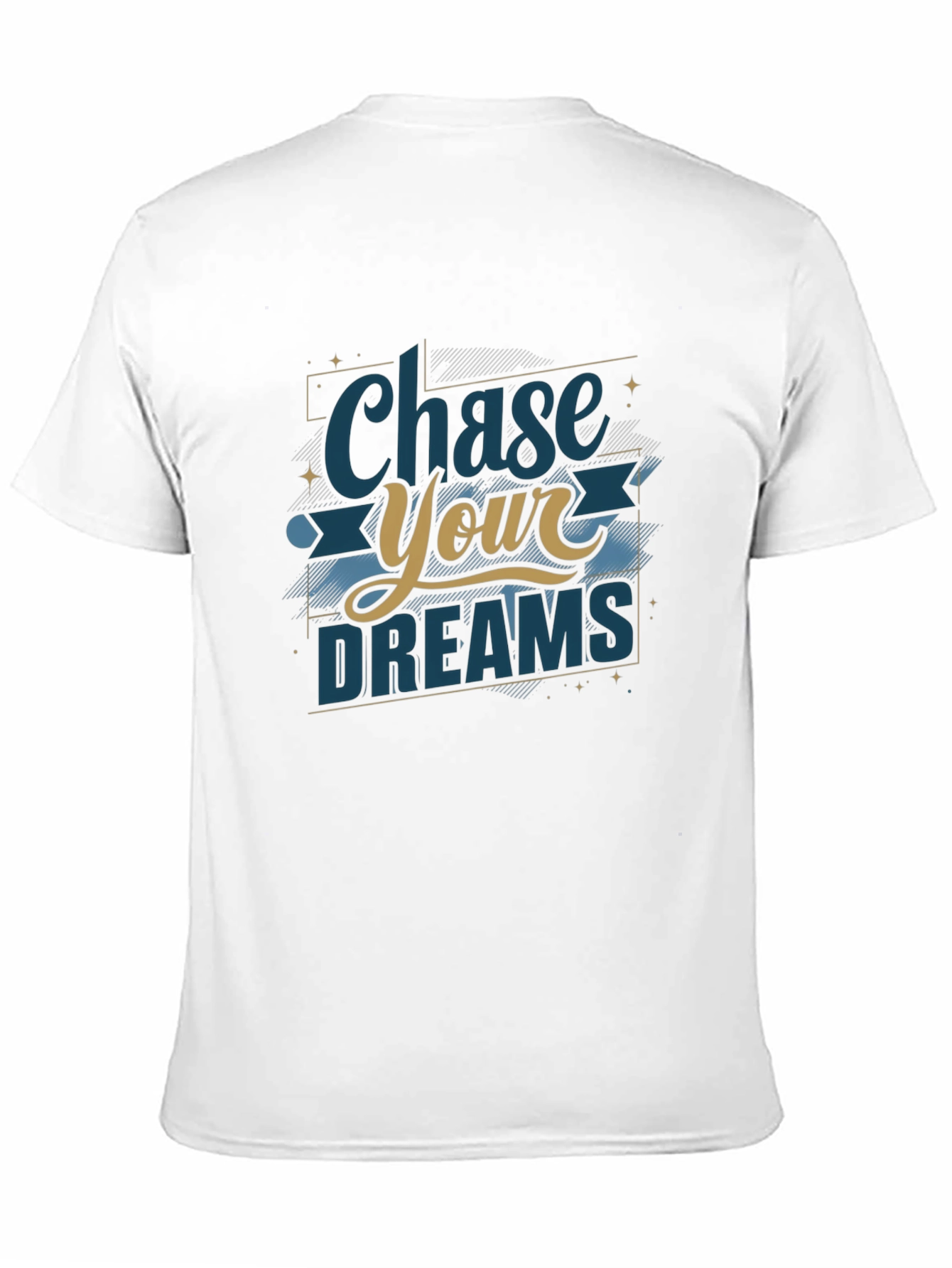 Chase Your Dreams Graphic T-Shirt - Motivational Tee