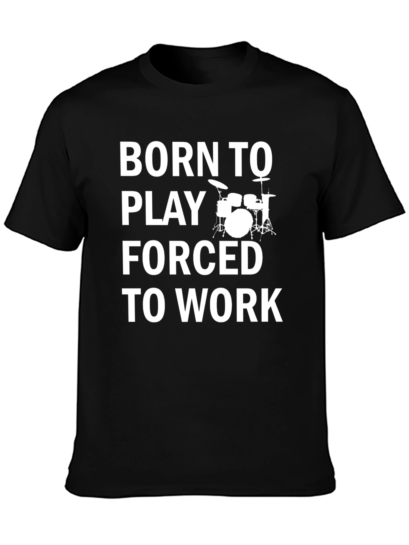 Born to Play Drummer T-Shirt - Musician Gift