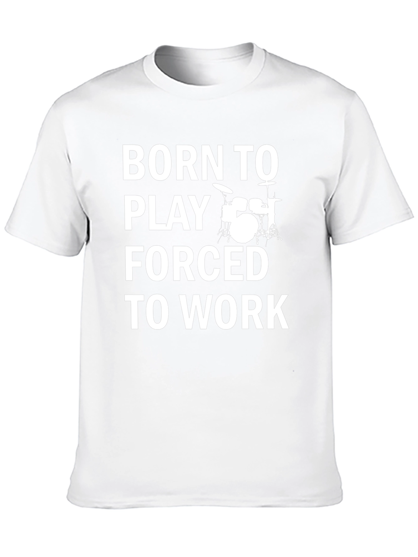 Born to Play Drummer T-Shirt - Musician Gift