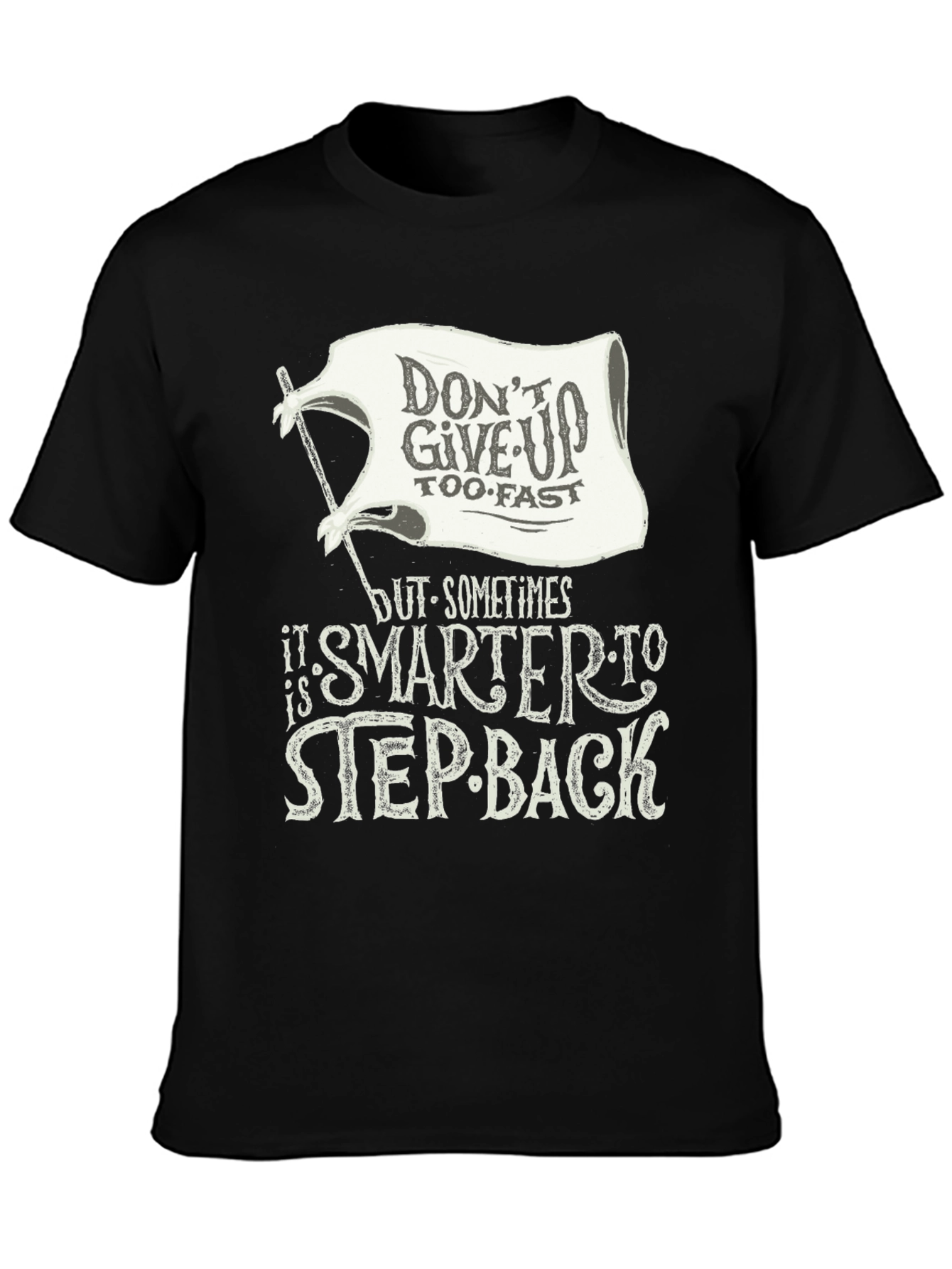 Motivational Graphic T-Shirt - Dont Give Up
