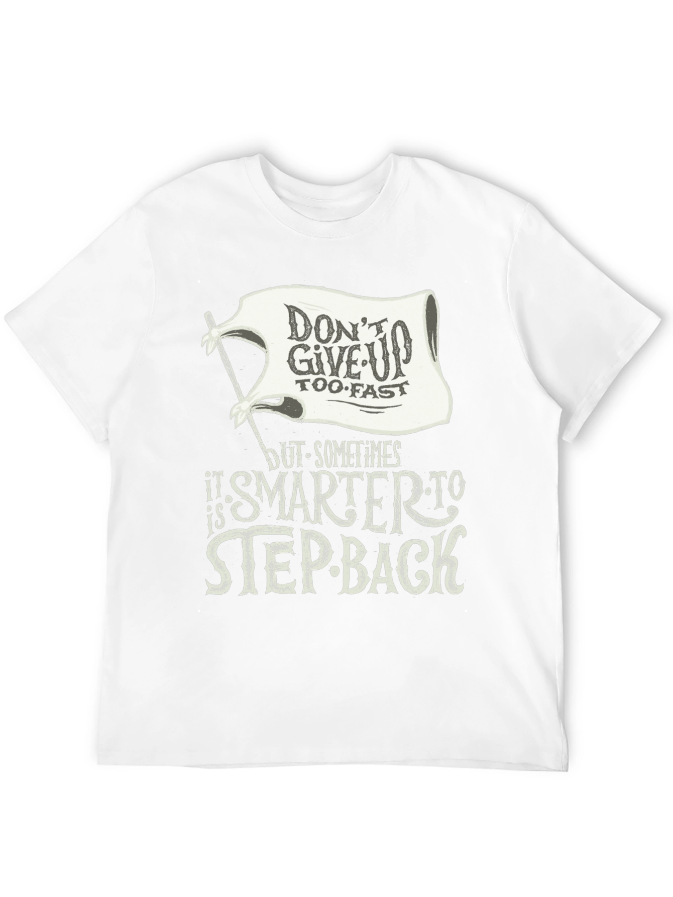 Motivational Graphic T-Shirt - Dont Give Up