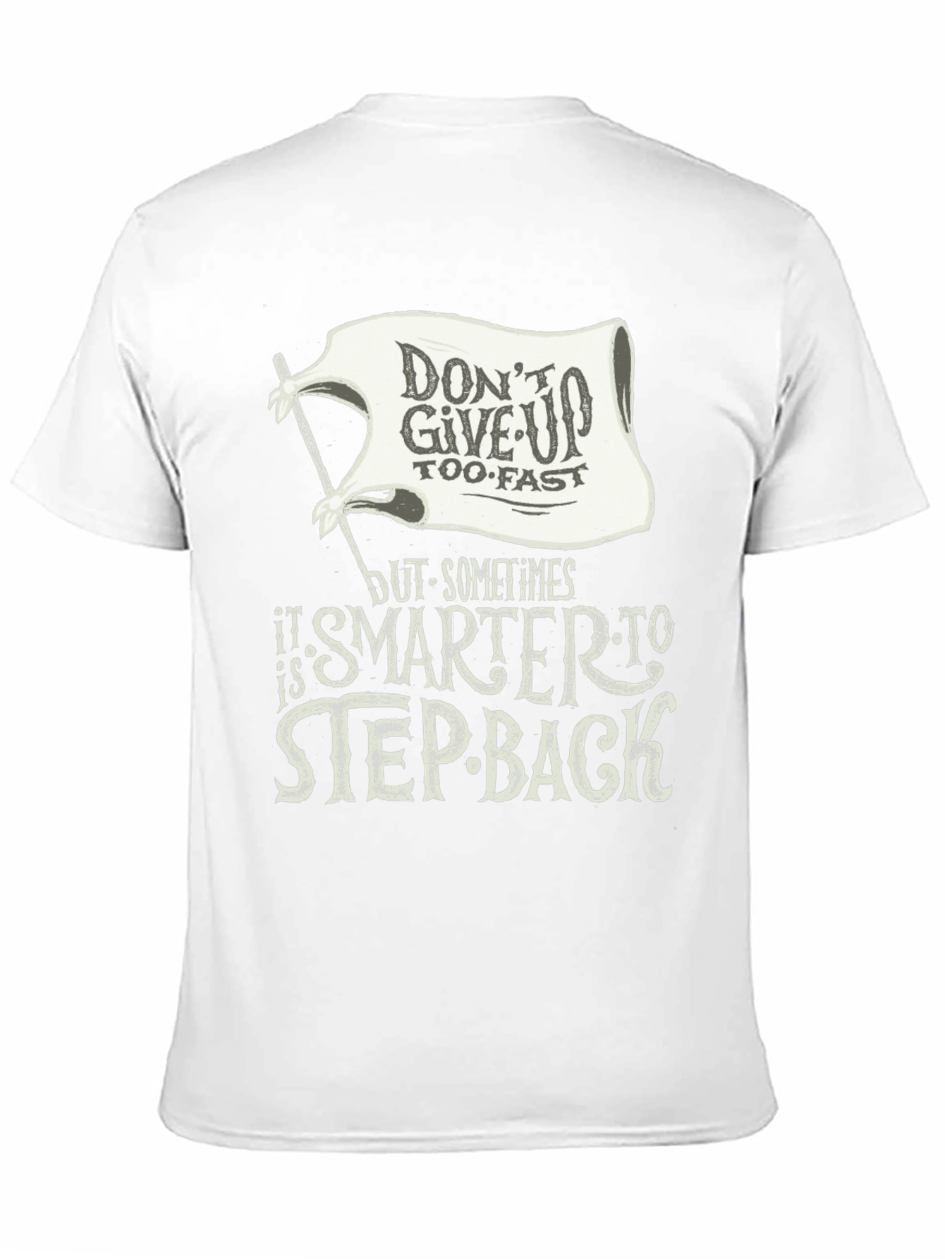 Motivational Graphic T-Shirt - Dont Give Up