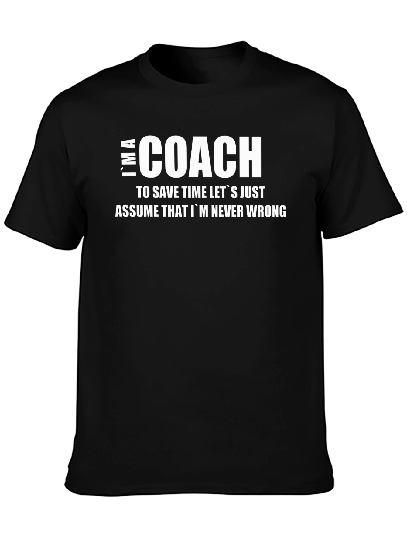 Im A Coach T-Shirt - Funny Gift