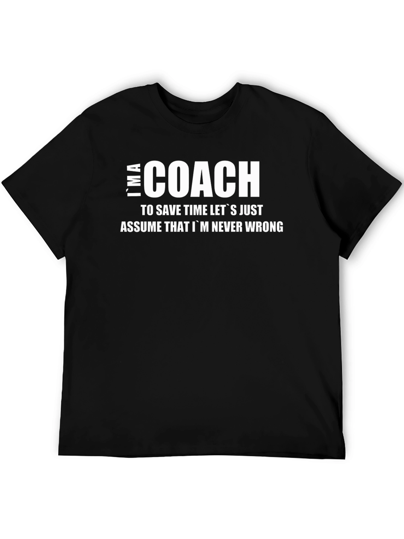 Im A Coach T-Shirt - Funny Gift