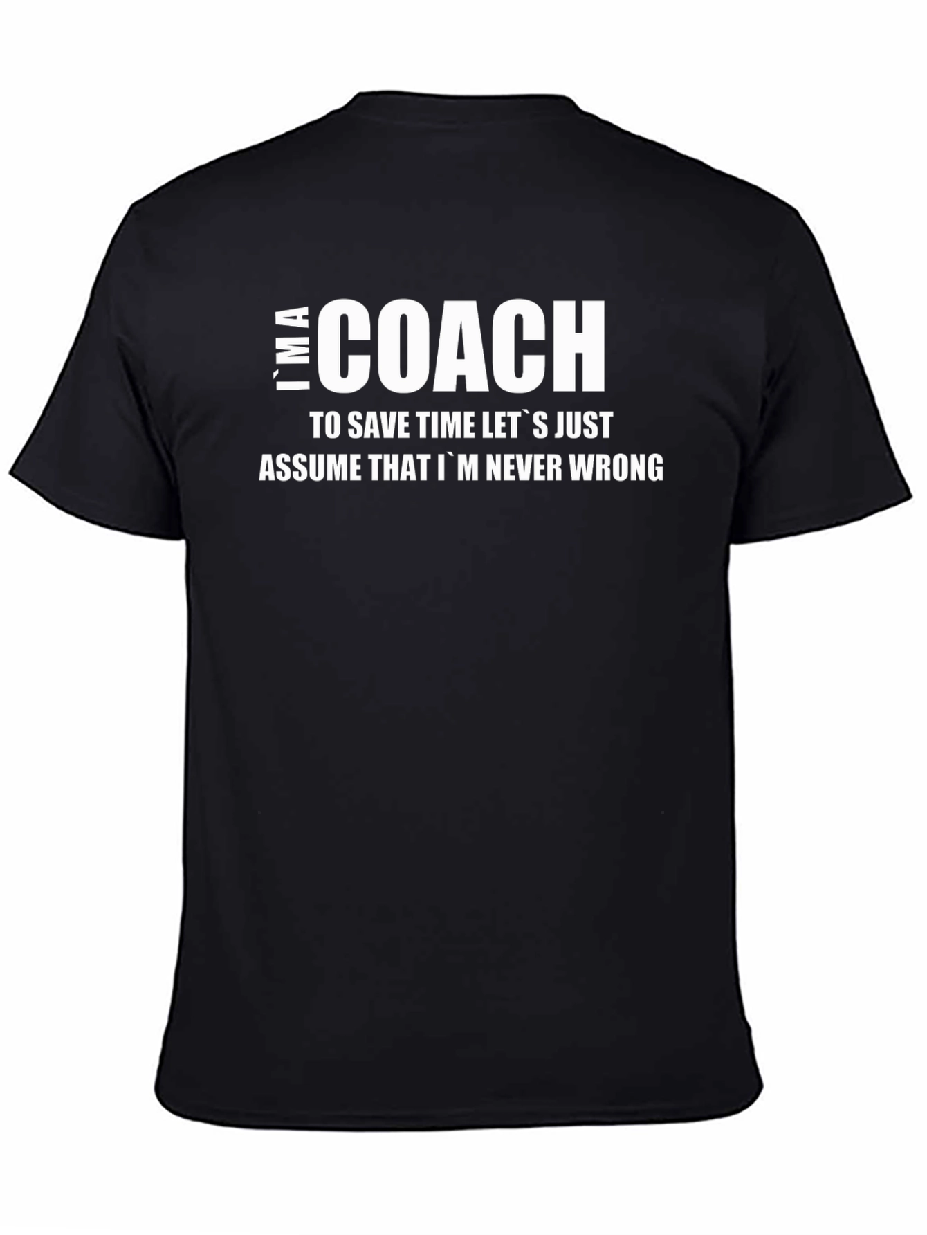 Im A Coach T-Shirt - Funny Gift