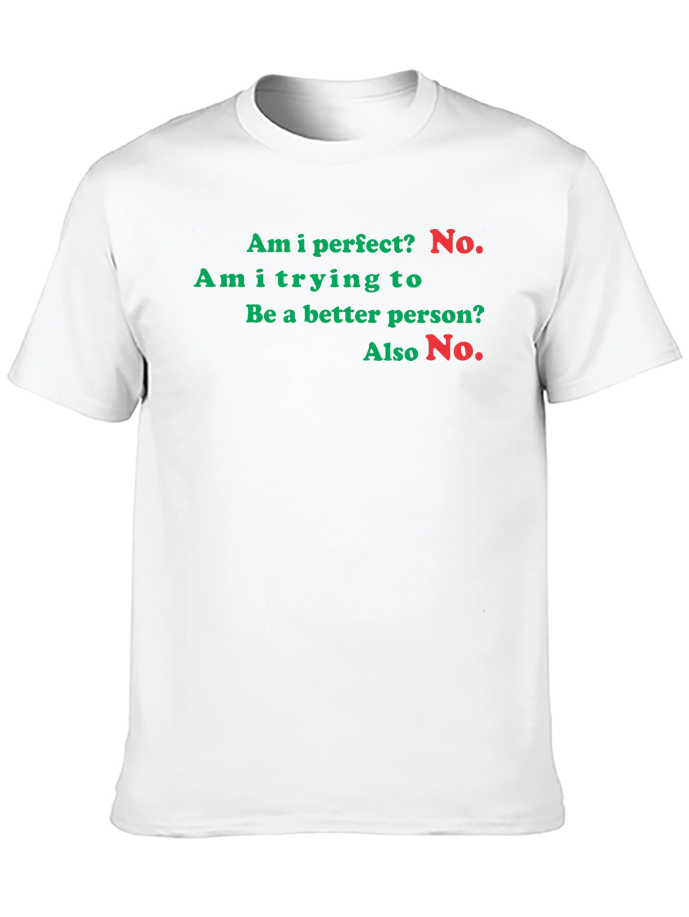 Humorous Am I Perfect? No. Graphic Tee