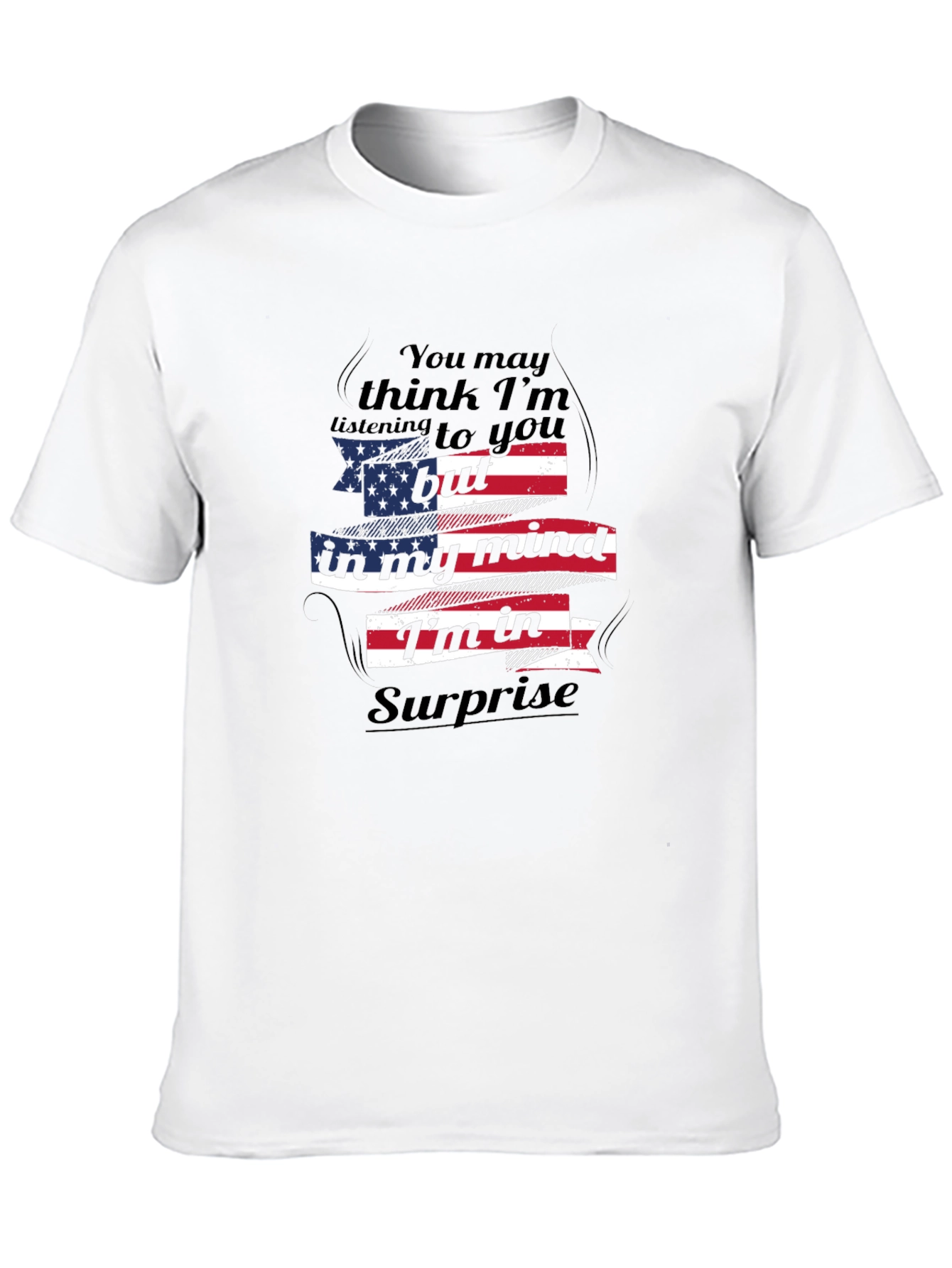 Surprise Arizona T-Shirt - My Mind is in Surprise