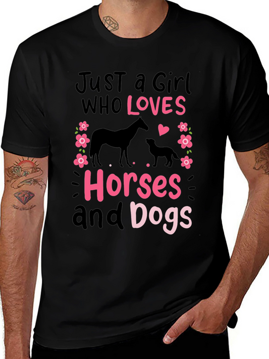 Just A Girl Who Loves Horses and Dogs T-Shirt