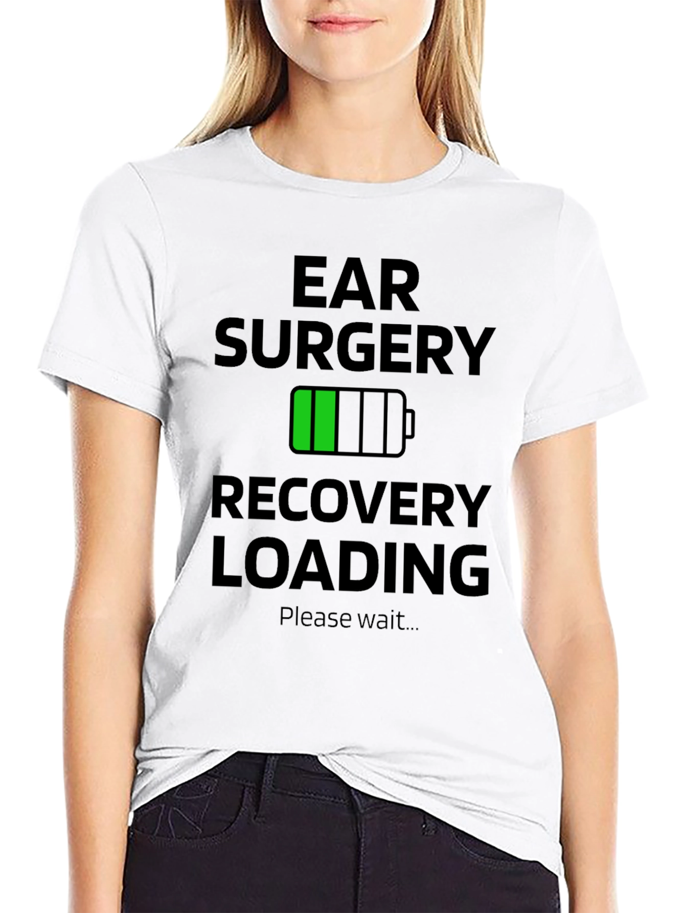Ear Surgery Recovery Loading Funny T-Shirt