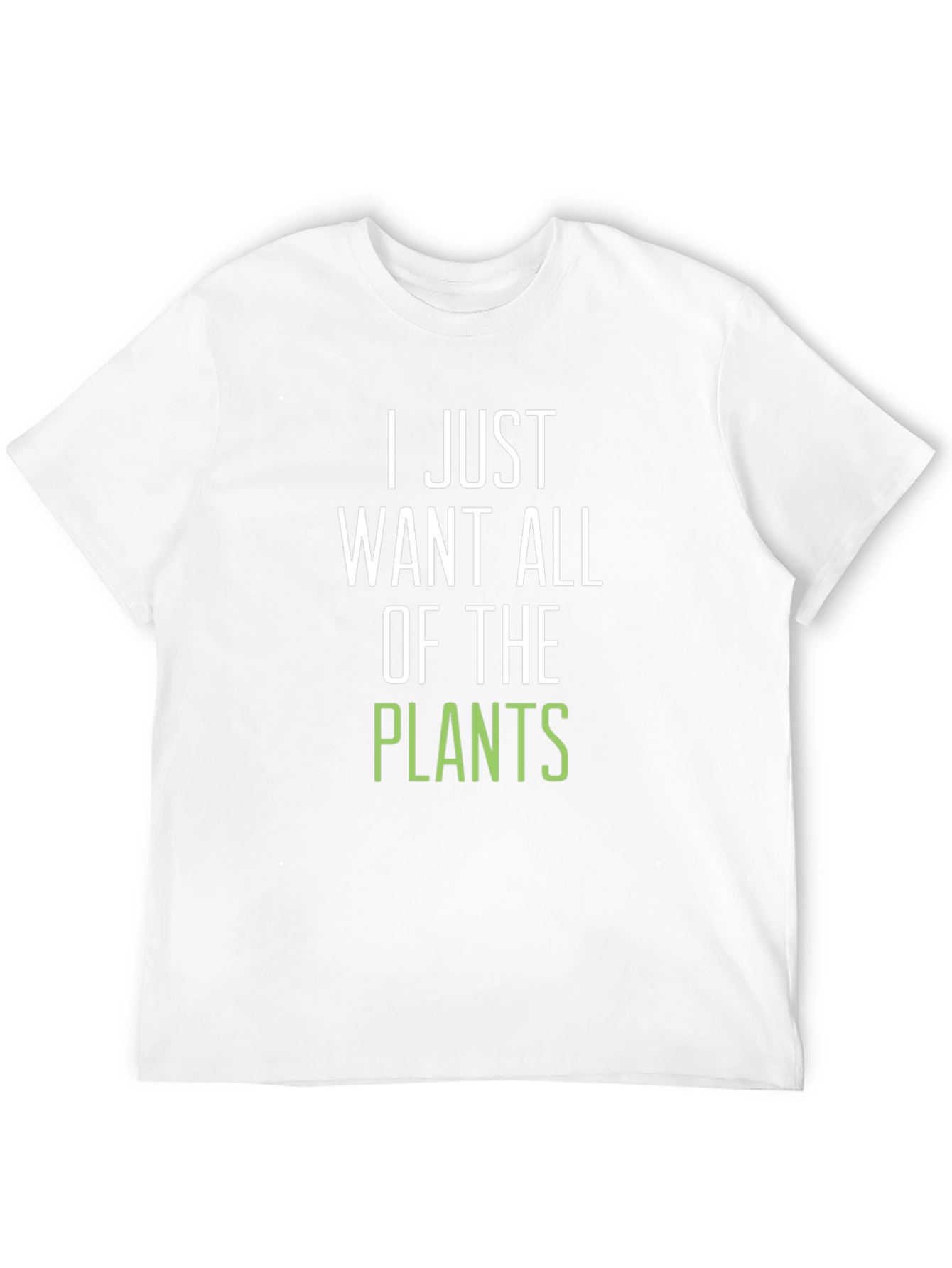I Just Want All of the Plants Graphic Tee