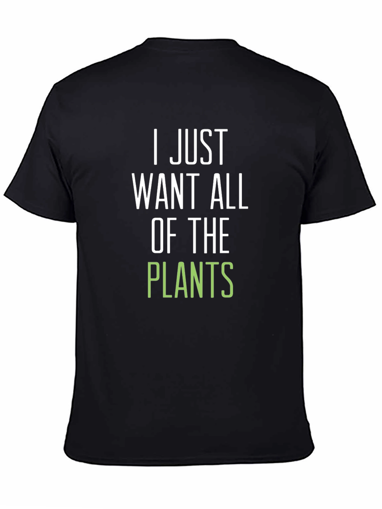 I Just Want All of the Plants Graphic Tee
