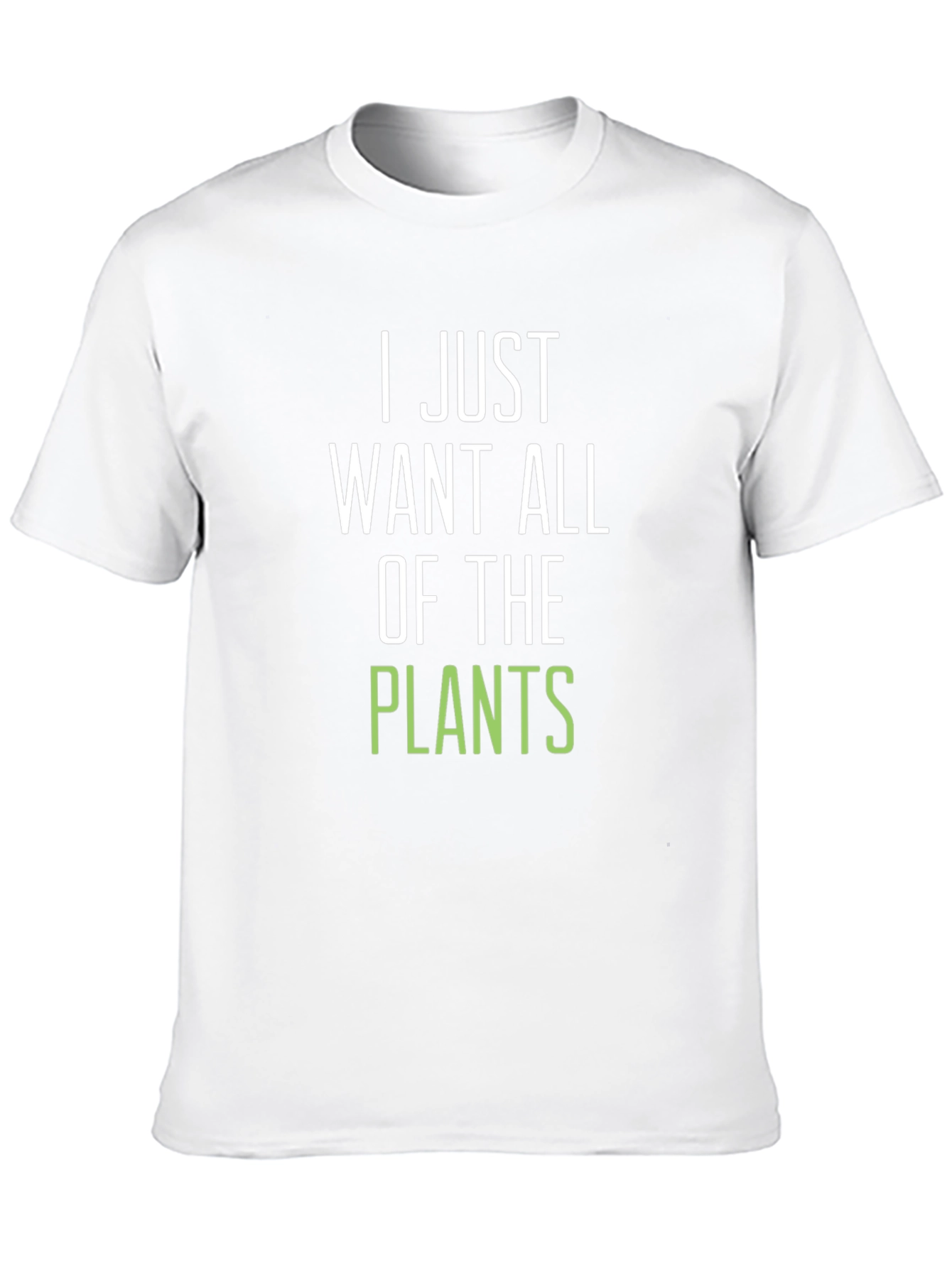 I Just Want All of the Plants Graphic Tee