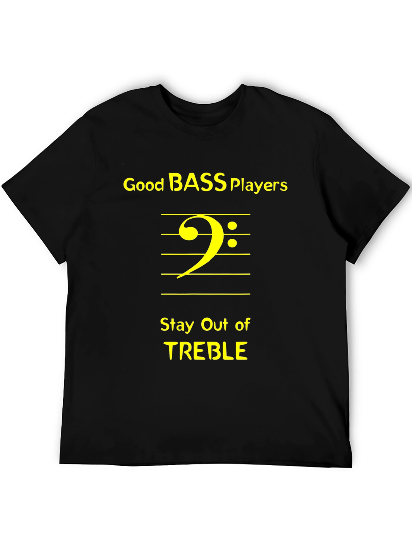 Good Bass Players T-Shirt - Music Humor Tee