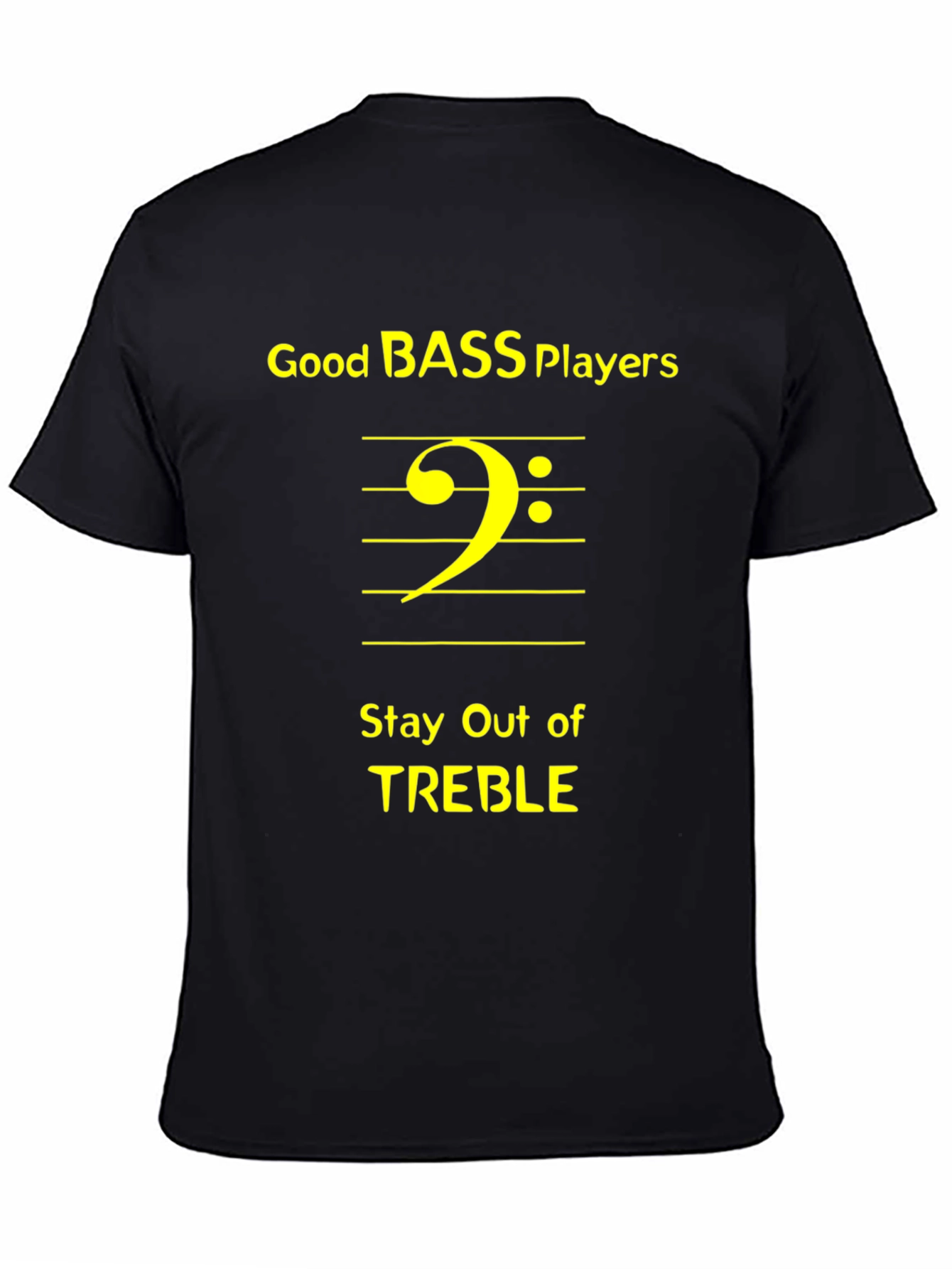 Good Bass Players T-Shirt - Music Humor Tee