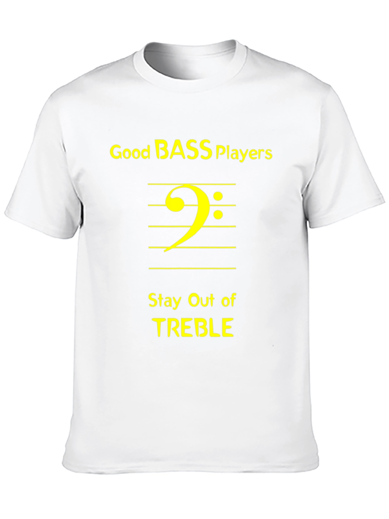Good Bass Players T-Shirt - Music Humor Tee