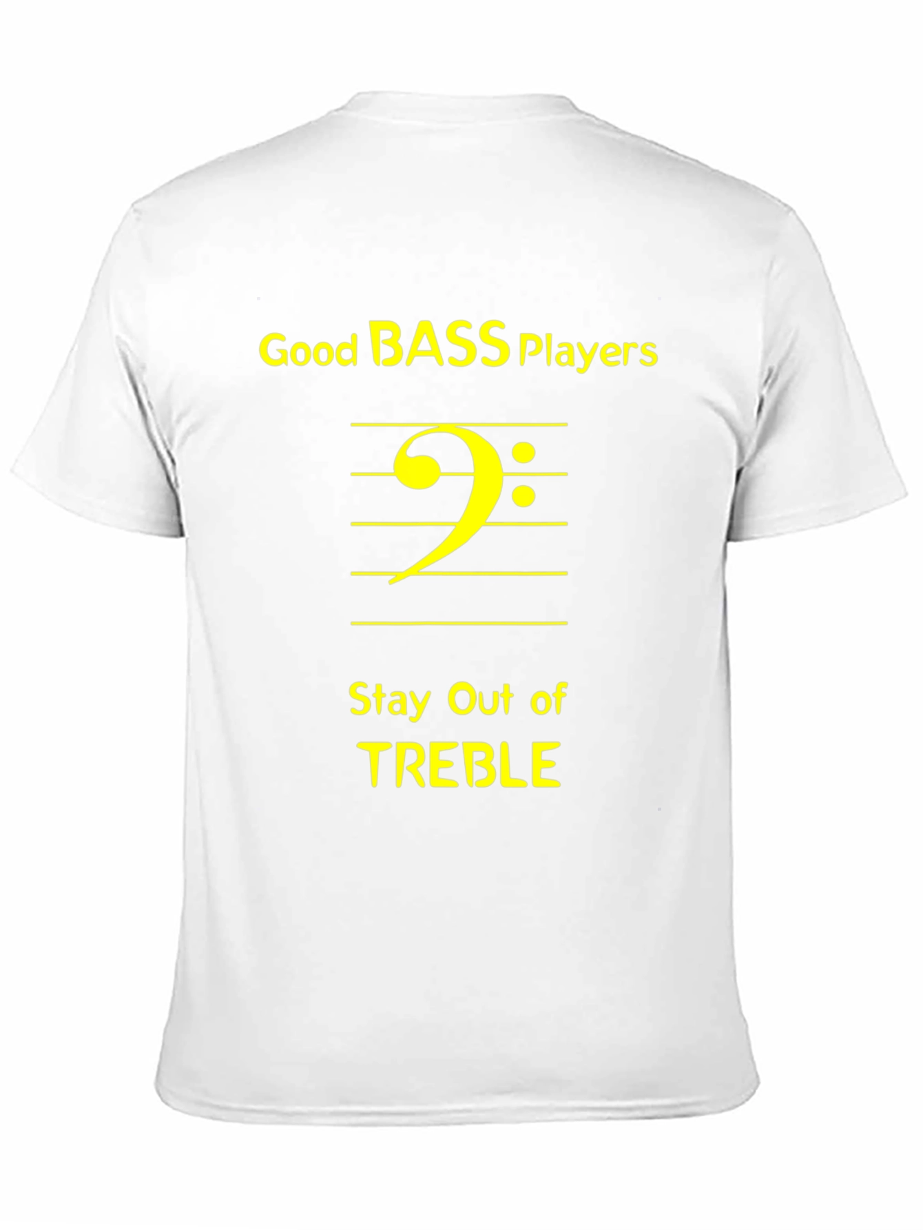 Good Bass Players T-Shirt - Music Humor Tee