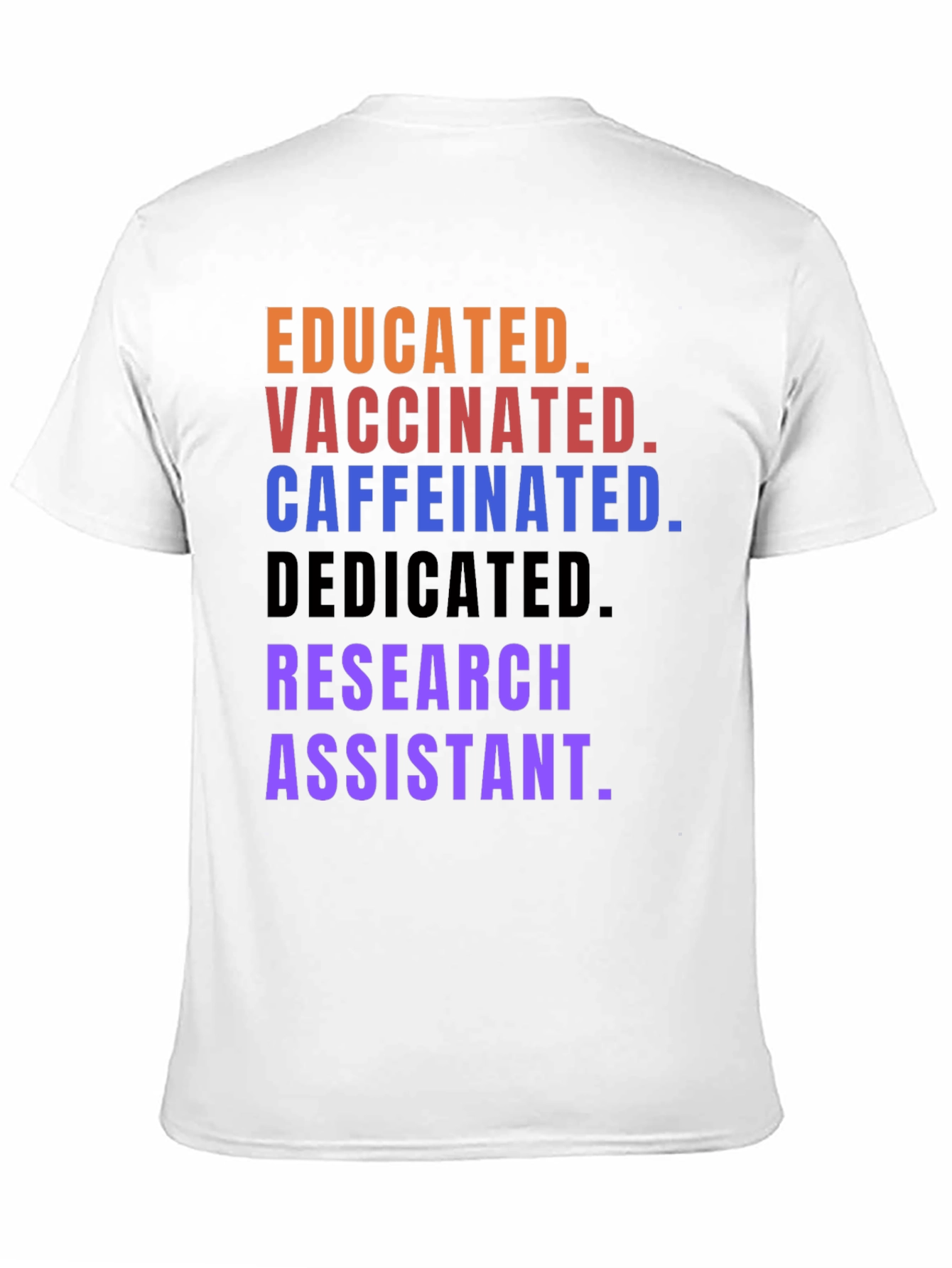 Educated Vaccinated Research Assistant Graphic Tee