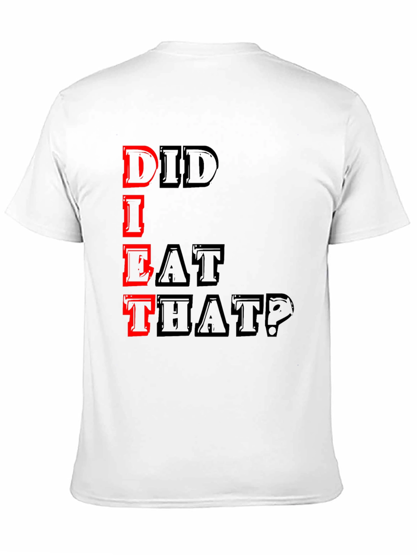 Did I Eat That? Graphic Tee - Black T-Shirt