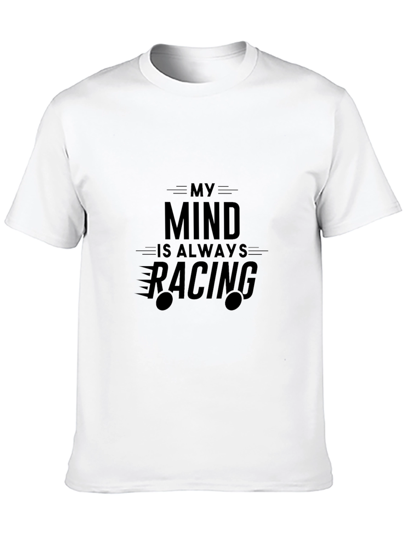 My Mind Is Always Racing T-Shirt - Black