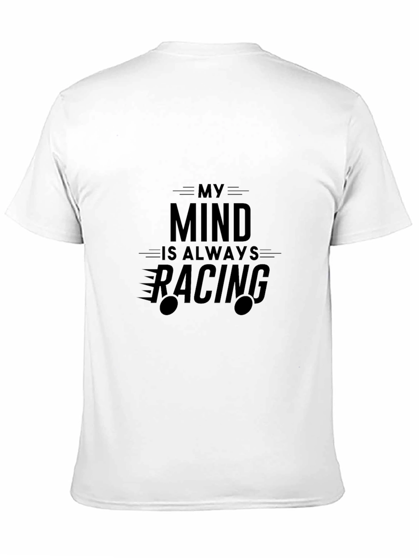My Mind Is Always Racing T-Shirt - Black