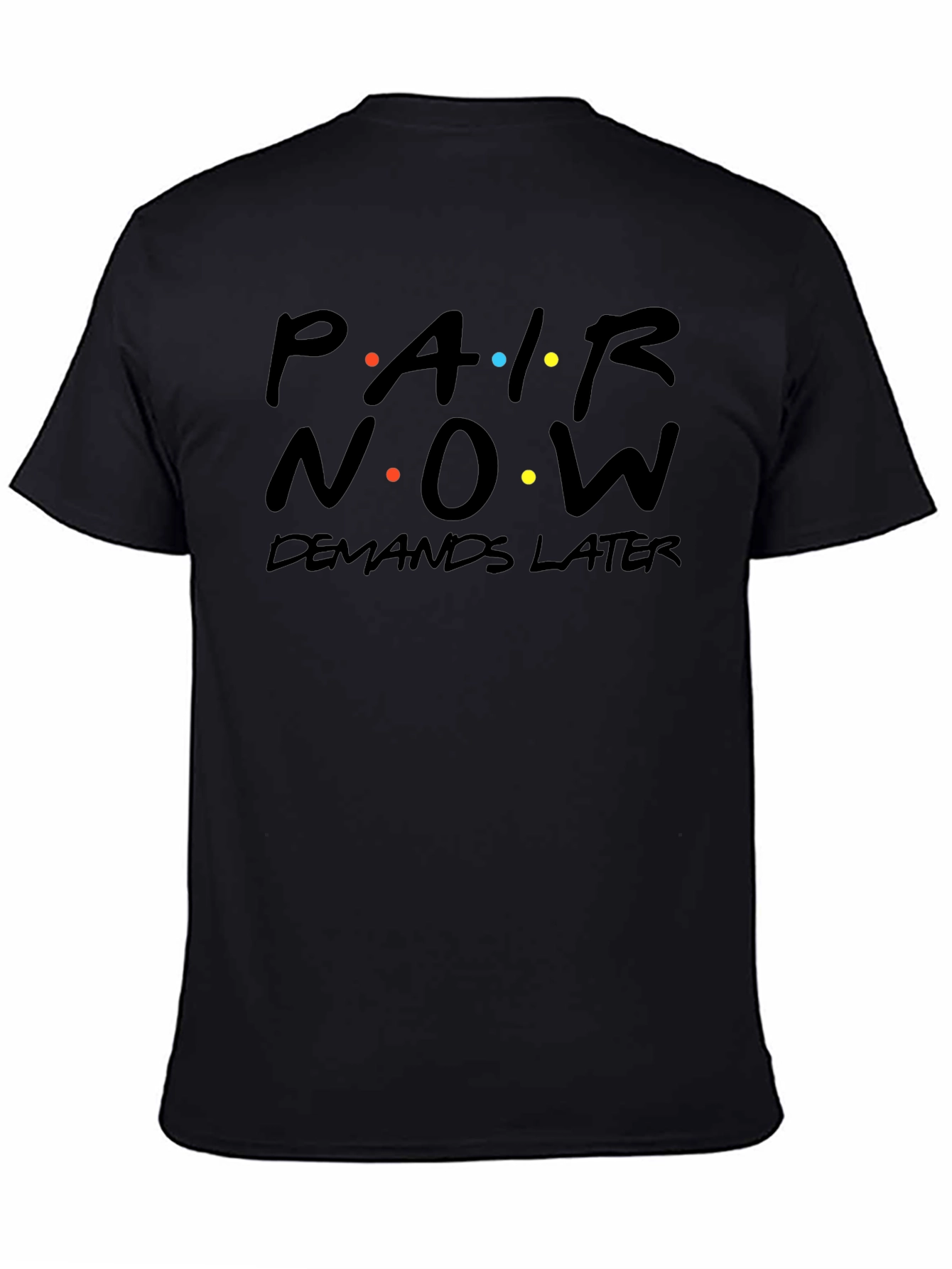 Par Now Demands Later Black Graphic Tee