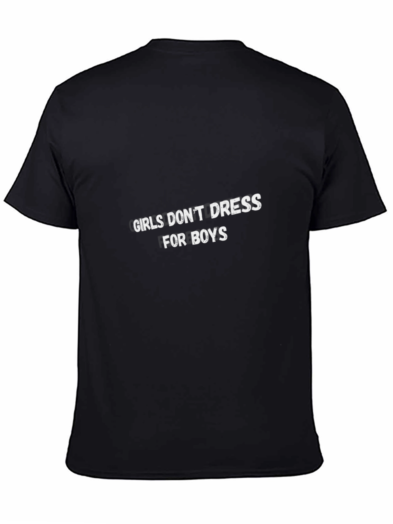 Girls Dont Dress for Boys T-Shirt - Unisex