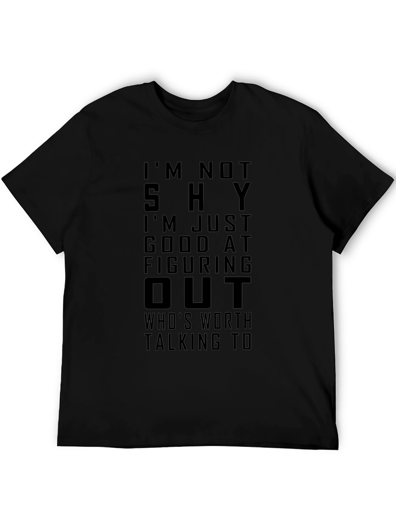 Im Not Shy Funny Graphic T-Shirt